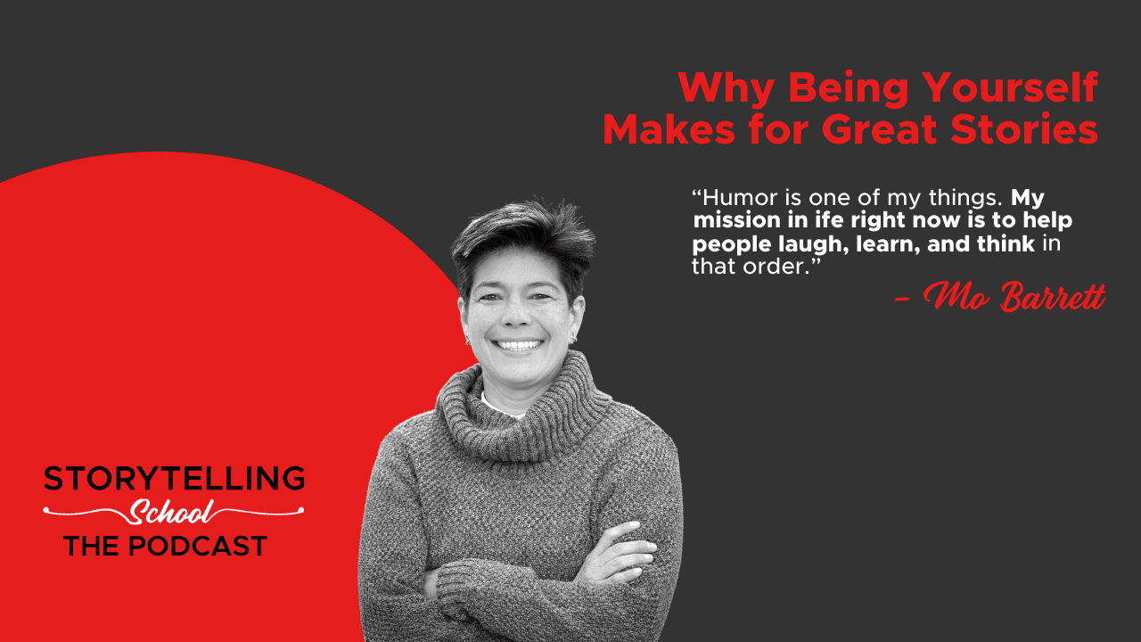 The image features a smiling individual, Mo Barrett, alongside a quote about the importance of humor and storytelling in life within a podcast promotional layout.