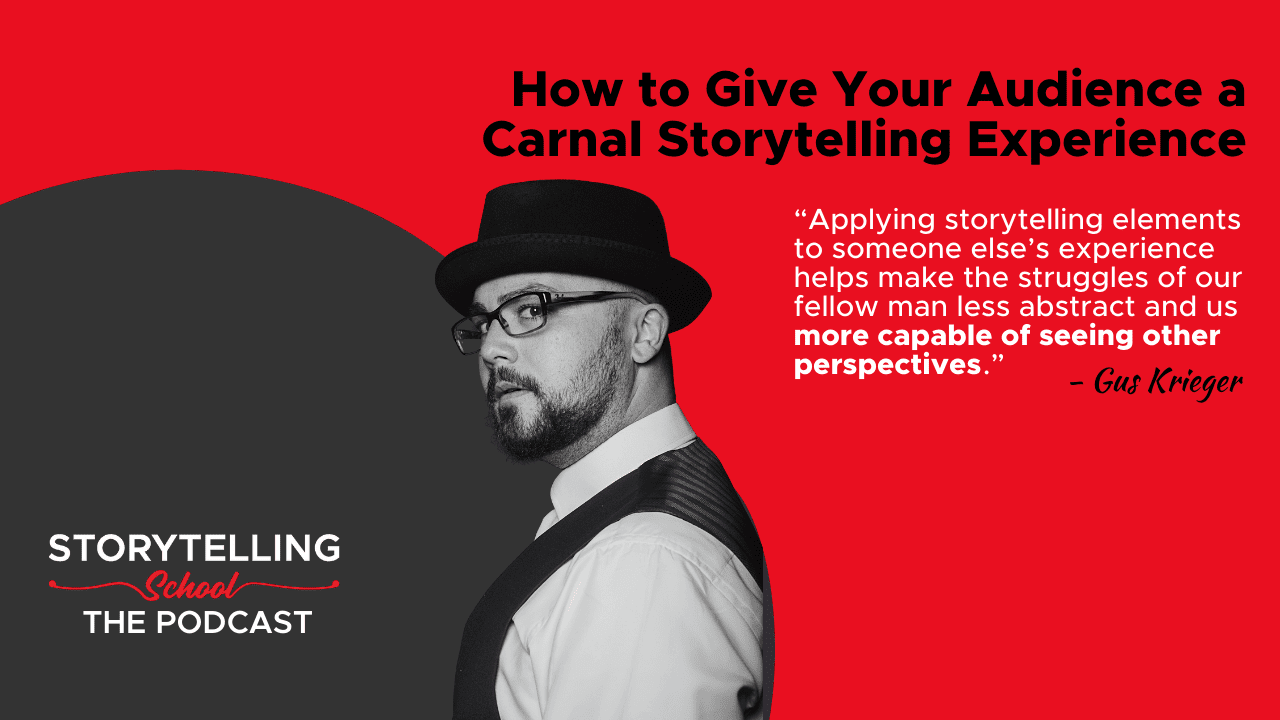The image features a man in a hat and vest against a red and gray background, promoting a podcast episode on storytelling, complemented by a quote from Gus Krieger.