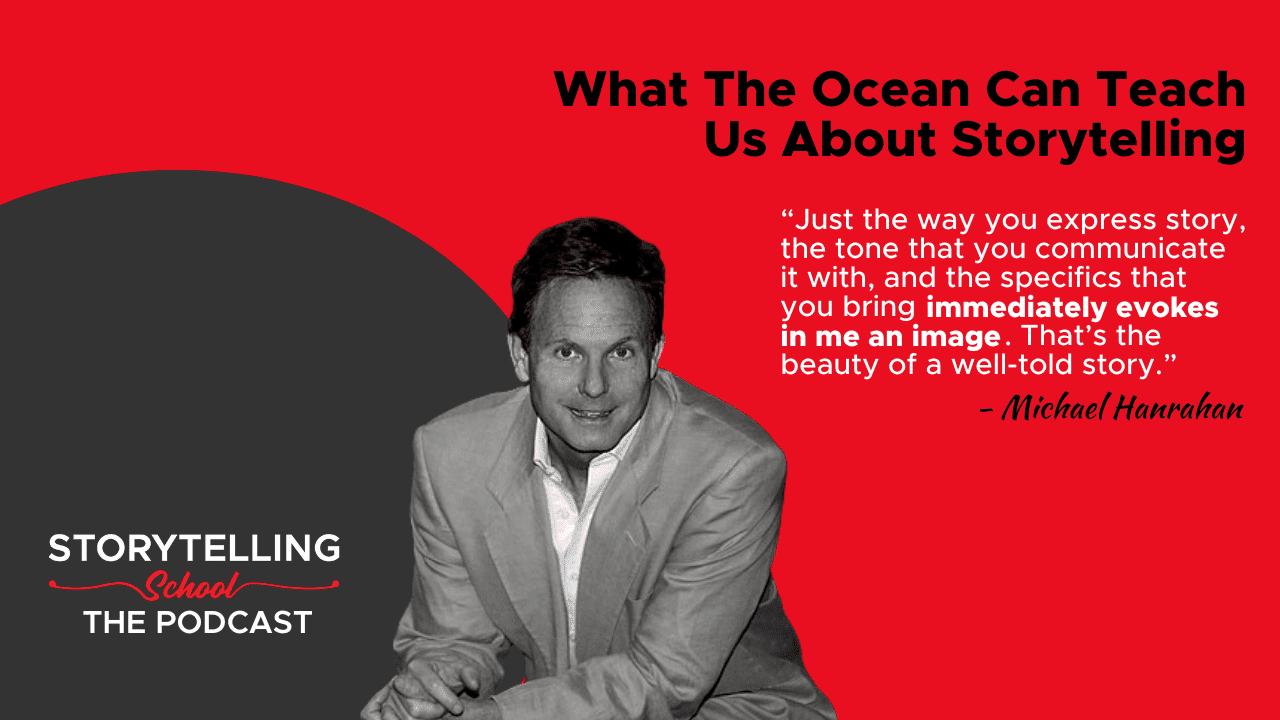The image promotes a podcast episode featuring Michael Hanrahan, discussing storytelling and its evocative power, set against a red and black background.