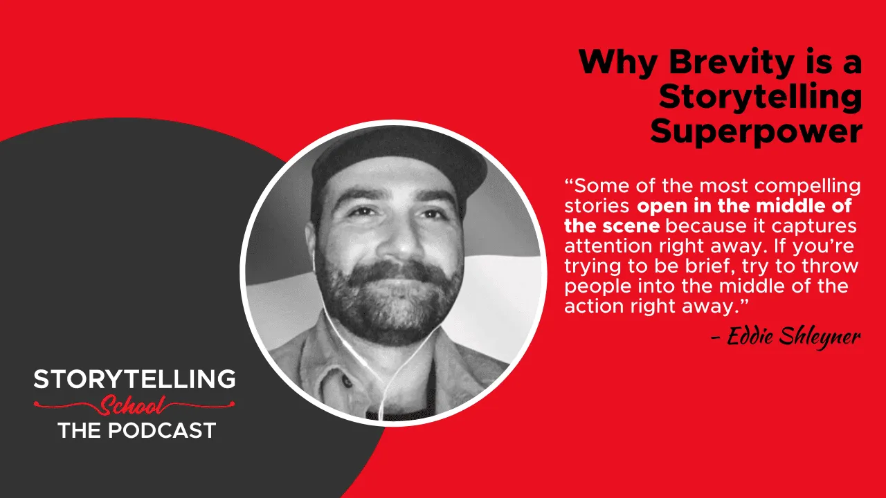 The image features a man with a beard and headphones, discussing storytelling brevity. Text highlights his advice on engaging an audience by starting in the middle of the action.