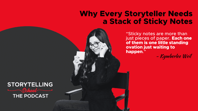 The image features a woman holding a sticky note, with a quote about the significance of sticky notes for storytellers. It promotes a podcast called "Storytelling School."